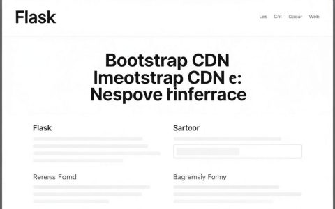 flask bootstrap cdn怎么用，flask引入bootstrap