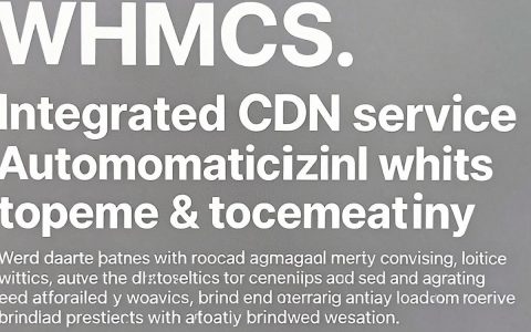 WHMCS开CDN怎么配置，WHMCS开启CDN教程
