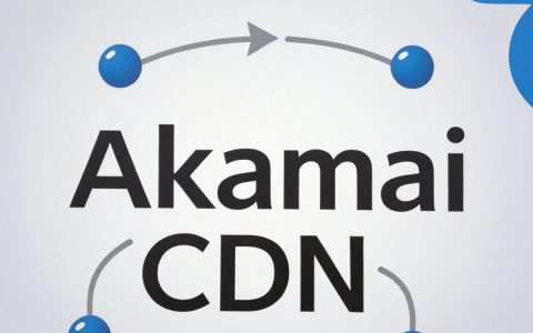akamai cdn ip，akamai cdn ip地址在哪里