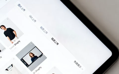 Shopify产品图片和视频怎么上传？Shopify上传视频失败怎么办